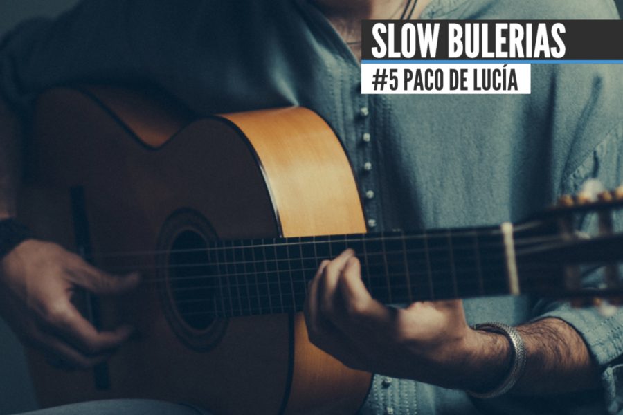 SLOW BULERIAS | Paco de Lucia #3 + TAB